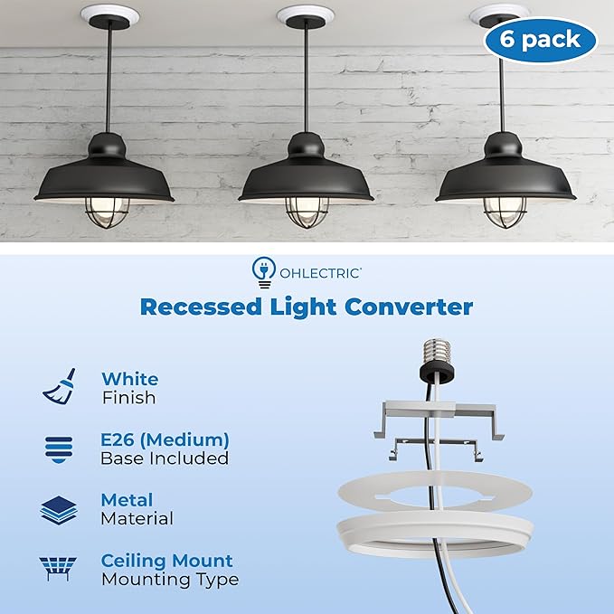 OHLECTRIC Recessed Can Light Conversion Kit to Pendant Lights – Medium Base Converter Compatible with 4”-6” Recessed Can Lights – Ideal for Kitchens, Bedrooms, Offices, and Damp Locations - 6 Pack